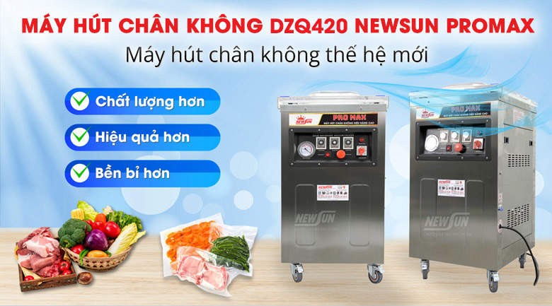 Máy hút chân không DZQ420 NEWSUN Promax