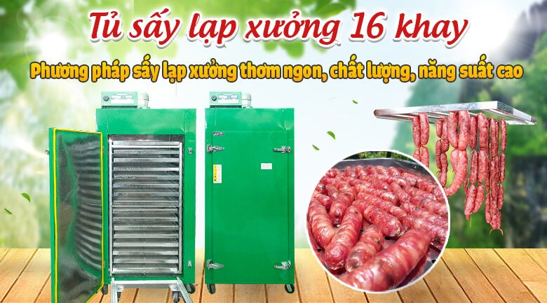 Tủ sấy lạp xưởng 16 khay – Giải pháp sấy lạp xưởng thơm ngon, chất lượng
